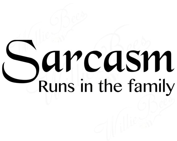 Download Sarcasm SVG Sassy Quote Sarcasm Runs In The Family Vehicle ...