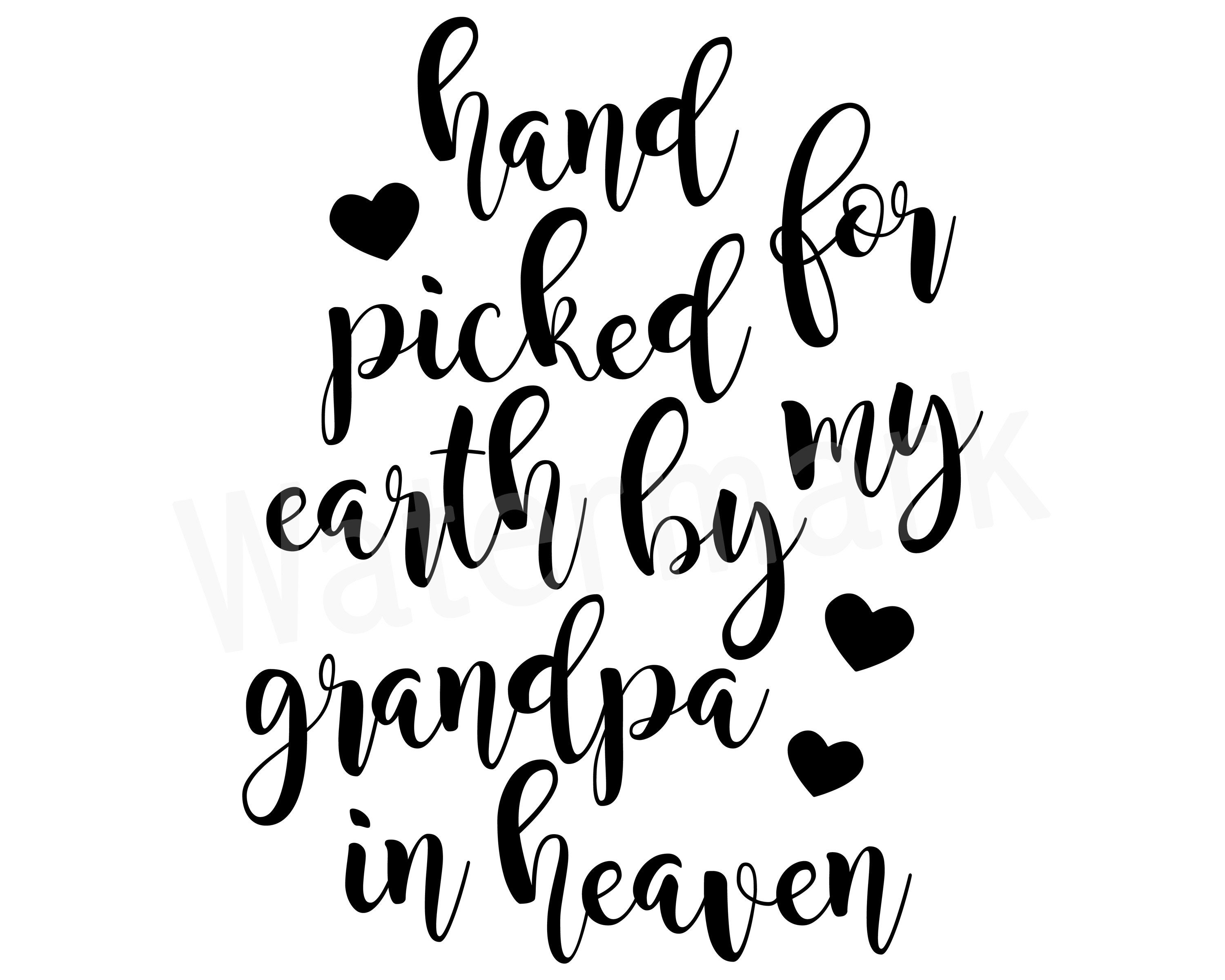 Download Hand Picked By My Grandpa In Heaven SVG Picked For Earth ...