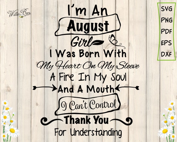 August Birthday Svg I M An August Girl Leo Or Virgo Etsy