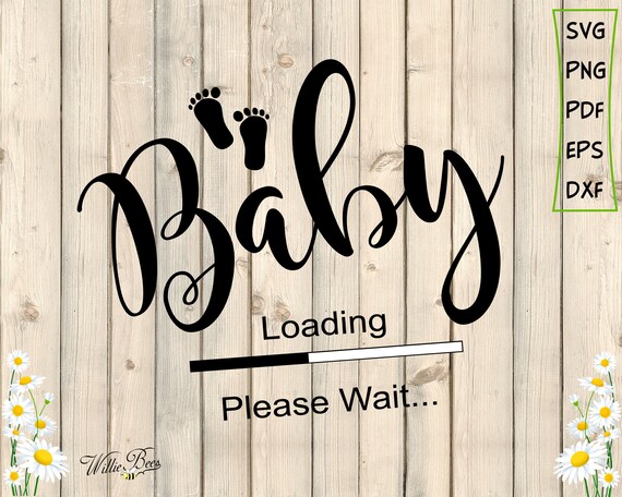 Download Baby Svg Baby Loading Newborn Infant Pregnancy Svg Etsy