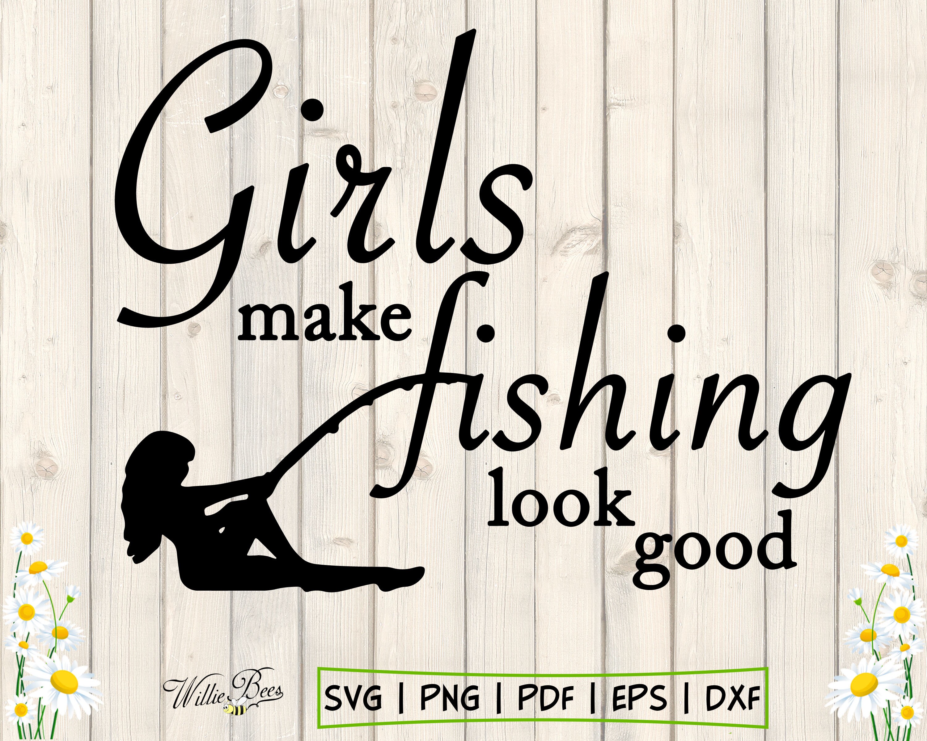 Download Girls Svg Fishing Svg Girls Make Fishing Look Good Truck Etsy