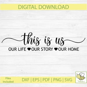 This Is Us SVG, Family SVG, Wedding Quote, Home Decor, Marriage Gift, Couple Gift, Our Love Story, Wedding Vector, Digital Download