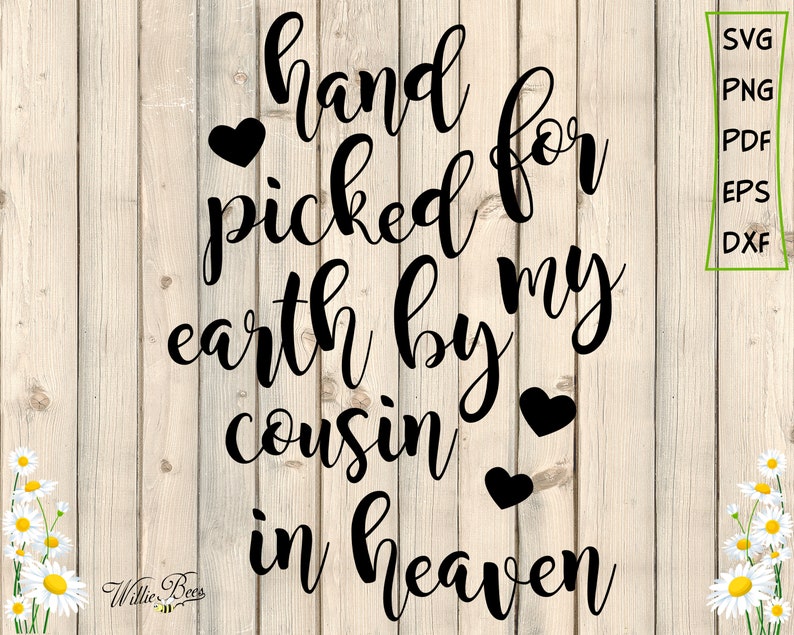 Download Hand Picked For Earth By My Cousin In Heaven SVG New Baby ...