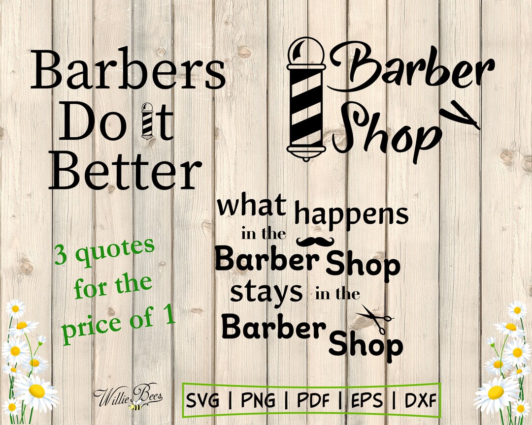 Barber Shop Quotes SVG, Men's Haircut, Barbers Do It Better, Men's
