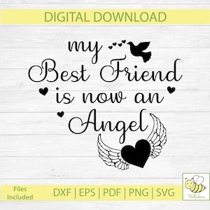 Loss Of Best Friend, In Memory Of BFF, Angel Friend SVG, Heart And Wings, Grieving Friend Quote, Sympathy SVG, Digital Download