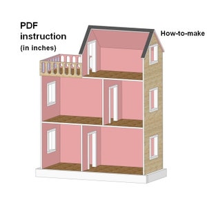 Dollhouse with a balcony for American Girl or 18 inch Dolls PDF Plans Step-by-Step instruction - NOT ACTUAL house