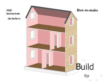 Dollhouse for American Girl or 18 inch Dolls PDF Plans Step-by-Step instruction - NOT ACTUAL house