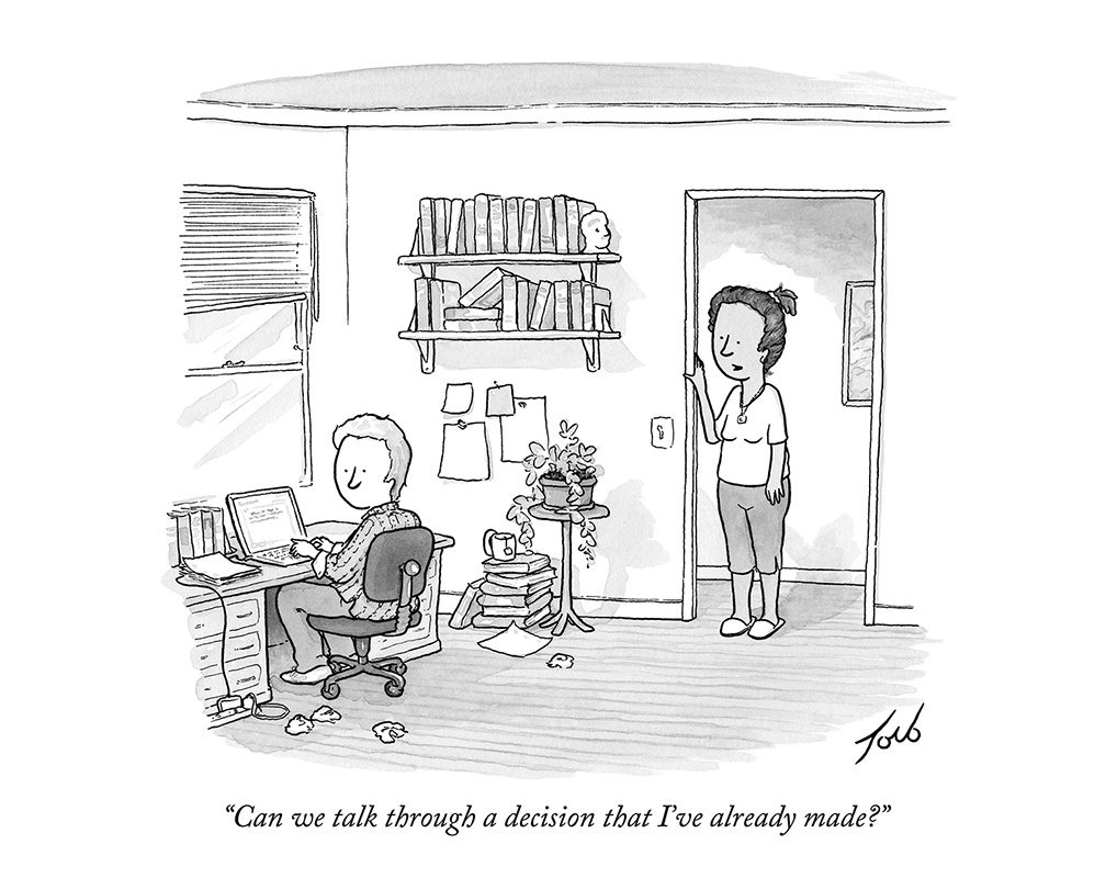Signed Print of My New Yorker Cartoon can We Talk Through A Decision