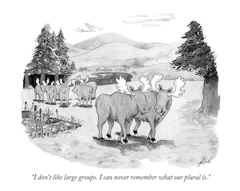 Signed print of my New Yorker cartoon "I Don't Like Large Groups"