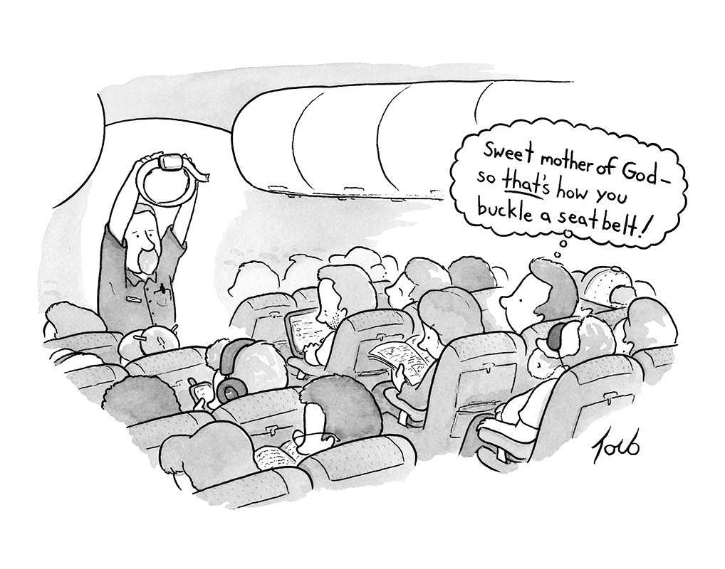 Signed print of my New Yorker cartoon "Sweet Mother of God So That's How You Buckle A Seatbelt"