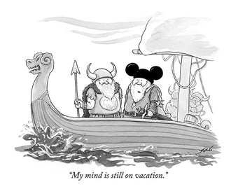 Signed print of my cartoon "My Mind Is Still On Vacation"