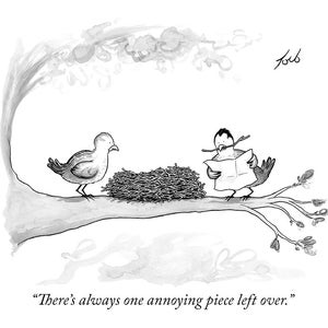 Signed print of my New Yorker cartoon "There's always one annoying piece left over."