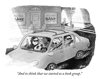 Signed print of my New Yorker cartoon &quot;And To Think That We Started As A Book Group&quot;