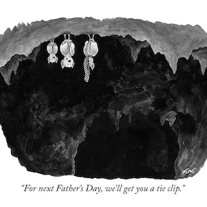 Signed print of my New Yorker cartoon "For next Father's Day we'll get you a tie clip."