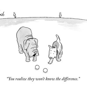 Signed print of my New Yorker cartoon "You Realize They Won't Know The Difference"