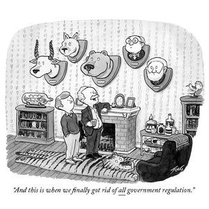 Signed giclee print of my cartoon "We Finally Got Rid of All Government Regulation"