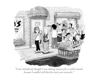 Signed print of my New Yorker cartoon "His Texts Were Sarcastic"