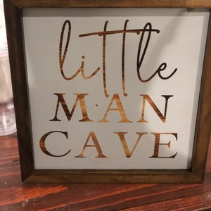 Little Man Cave Sign