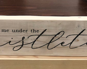 Meet me under the mistletoe - Christmas holiday sign - wall, shelf, table decor