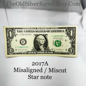 2017A misaligned dollar bill error star note, misaligned error note, star note miscut error, rare bank note, FRN error, on sale, 2017 A