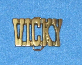 Vintage 1980's SOLID BRASS Name VICKY Belt Buckle Country Hipster Victoria