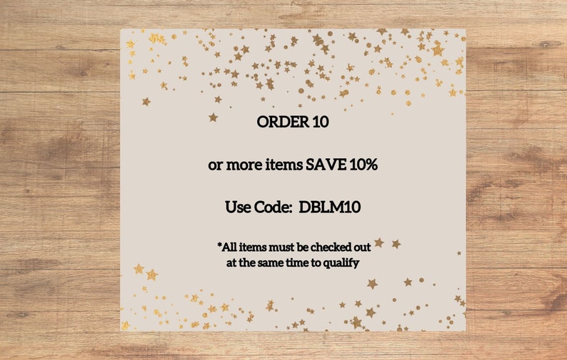 a white paper with gold stars on it that says order 10 or more items save