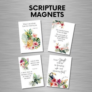 May include: Four tropical-themed refrigerator magnets with scripture verses. Each magnet features a different floral design with a pineapple, toucan, parrots, and hibiscus flowers. The verses are: "When I am afraid, I put my trust in you." Psalm 56:3, "He reached down from on high: He took hold of me and pulled me from deep waters." Psalm 18:16, "God is our refuge and strength." Psalm 46:1, "Your strength will be in keeping calm and showing trust." Isaiah 10:15