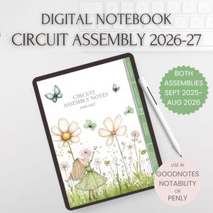 May include: A digital notebook titled CIRCUIT ASSEMBLY 2026-27 featuring a white cover with a watercolor illustration of a person in a green dress standing among large white daisies and butterflies. A white stylus rests on the side of the tablet.