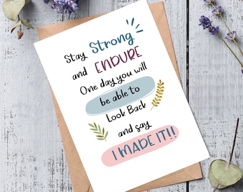 Keep Going Card, Be Strong,Card for difficult time,Friendship Card, Encouragement Quote, Here for you, Positivity Card, You've got this Card