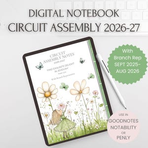 May include: A digital notebook titled Circuit Assembly 2026-27 with a white stylus. The cover features a watercolor illustration of a person in a green dress standing in a field of white flowers and butterflies, with the text Find Exquisite Delight In Jehovah.