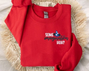 Un peu d'imagination brodée, non ? Pull à col rond unisexe | Pull Disney World | Sweat-shirt fantastique | Disneyland | Studios hollywoodiens