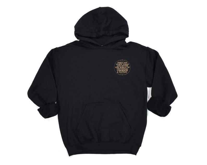 May include: Black hooded sweatshirt with a gold circle graphic on the front. The graphic says "Here you laugh it today and I think the world of you.  Let's make tomorrow a fantasy."