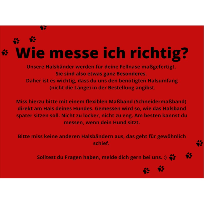 May include: Red and white graphic with black paw prints and the text "Wie messe ich richtig?"  The text explains how to measure a dog's neck for a collar.