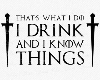 wallpapers I Drink And I Know Things Svg Free i drink and i know things svg etsy