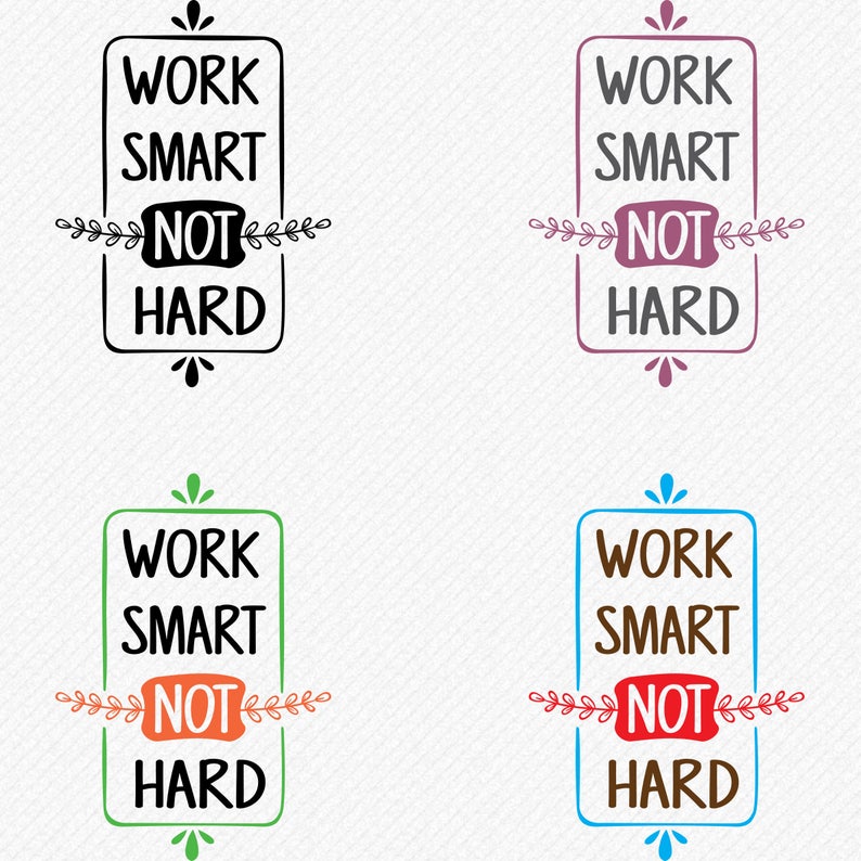 Download Motivational Quote svg Work Smart Not Hard svg ...