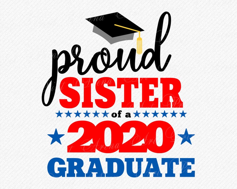 Free Free Proud Sister Of A Graduate Svg 534 SVG PNG EPS DXF File