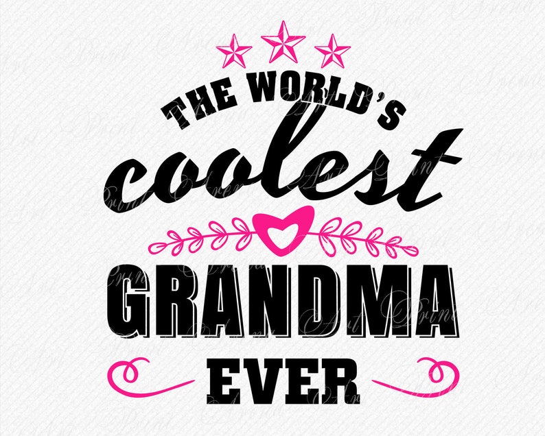 Download The World Coolest Grandma SVG T-shirt design Cutting files ...