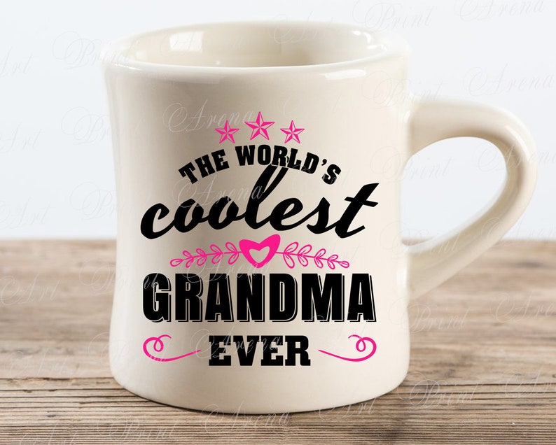 Download The World Coolest Grandma SVG T-shirt design Cutting files ...