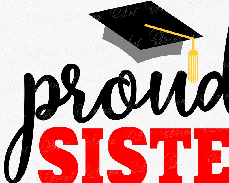 Free Free Proud Sister Of A Graduate Svg 792 SVG PNG EPS DXF File