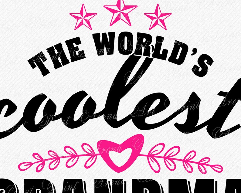 Download The World Coolest Grandma SVG T-shirt design Cutting files ...