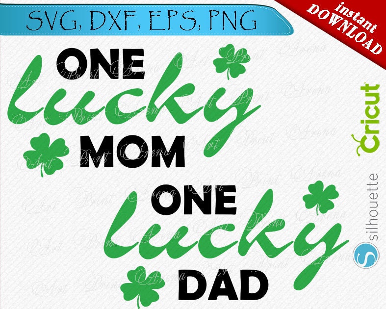 Download One Lucky Mom Svg One Lucky Dad Svg Saint Patrick Svg Lucky Etsy