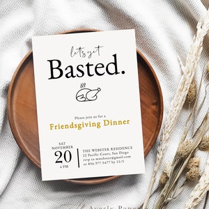 Friendsgiving Let&#39;s Get Basted Invitation Template, Funny Friendsgiving or Thanksgiving Invitation, Friendsgiving Dinner Invite, Download