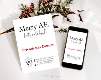 Friendsmas Merry AF Invitation Template, Funny Friendsmas or Christmas Invitation, Christmas Dinner Invite, Digital Download