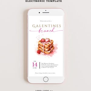 May include: A digital invitation for a Galentines brunch with a pink and white illustration of a stack of waffles topped with strawberries and syrup. The text reads "Please join us for a Galentines brunch" and includes the date, time, location, and RSVP information.