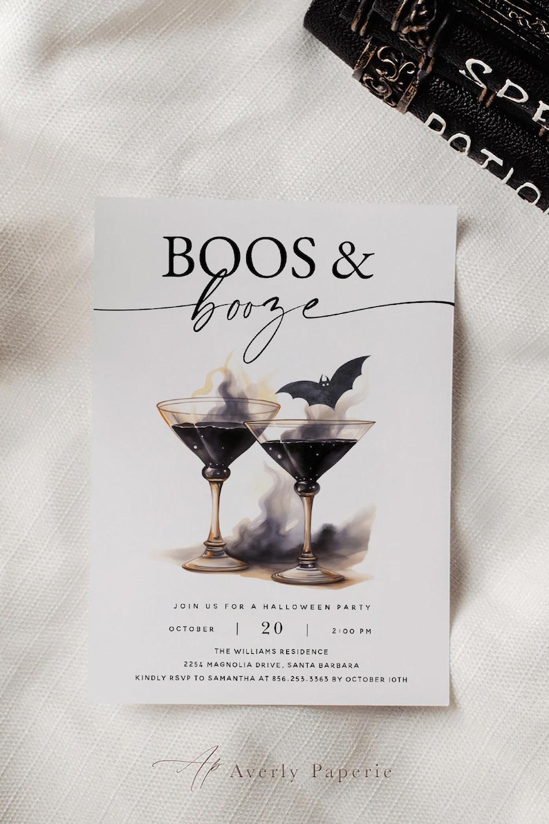 May include: A Halloween party invitation with a black and white illustration of two martini glasses with smoke and a bat. The text reads "BOOS & booze" and includes the date, time, and location of the party.