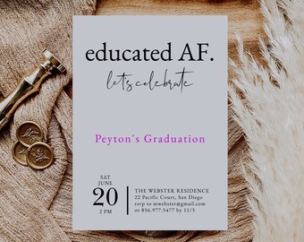 Funny Graduation Invitation Template, Educated AF Printable Graduation Announcement Party Photo Invitation, Original Graduation Party Invite