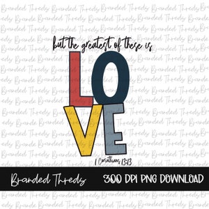 Sublimation, Digital, Download, , Clip Art, Christian, Religious, PNG ONLY, PNG, Bible, Verses, Greatest of these, Love, Corinthians