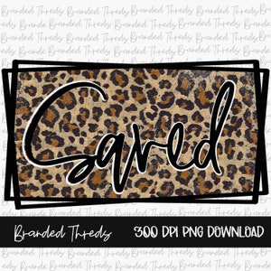 Sublimation, Digital, Download, , Clip Art, PNG ONLY, PNG, Cheetah, Leopard, Blessed, Saved