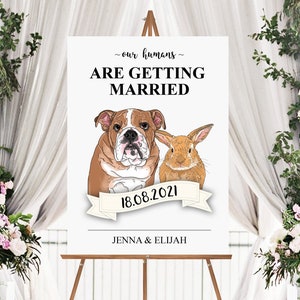 Our Humans Are Getting Married, Wedding Welcome Sign with Pet, Wedding Poster, Sign with Pet, Sign with Dog, Sign with Cat, Wedding Sign