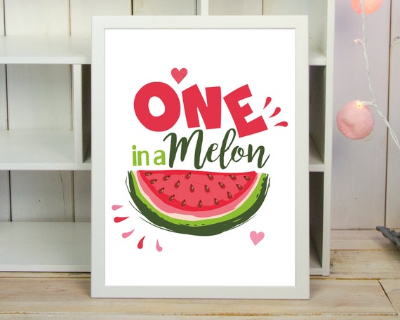 One in a Melon Wall Art Printable Watermelon Poster First - Etsy